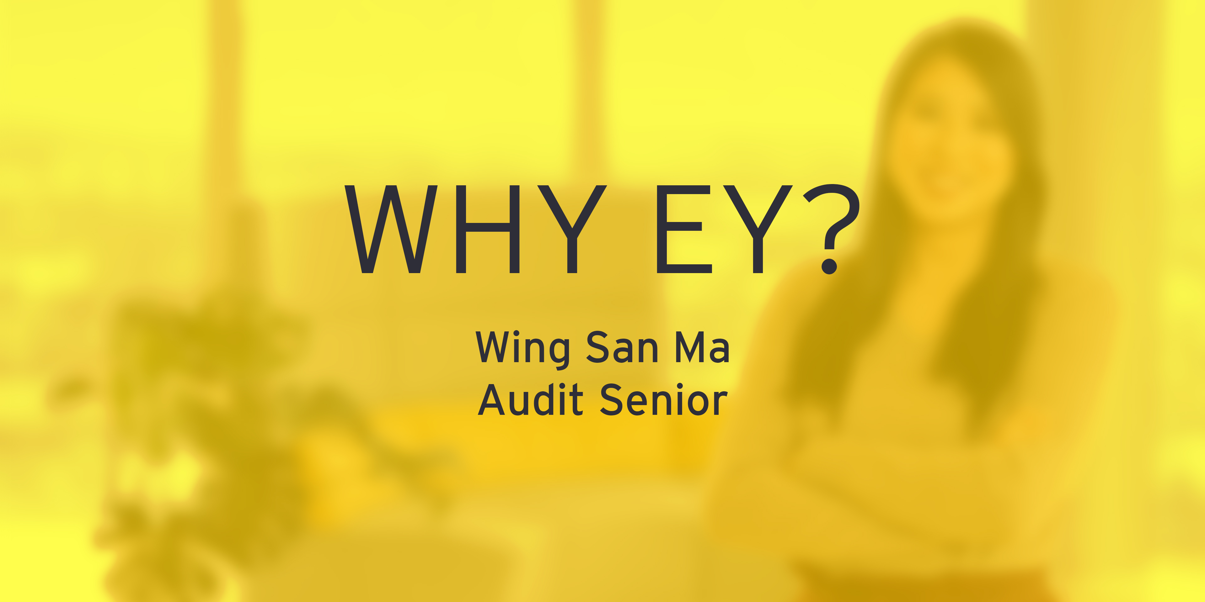 Wing San Ma über die Unternehmenskultur bei EY