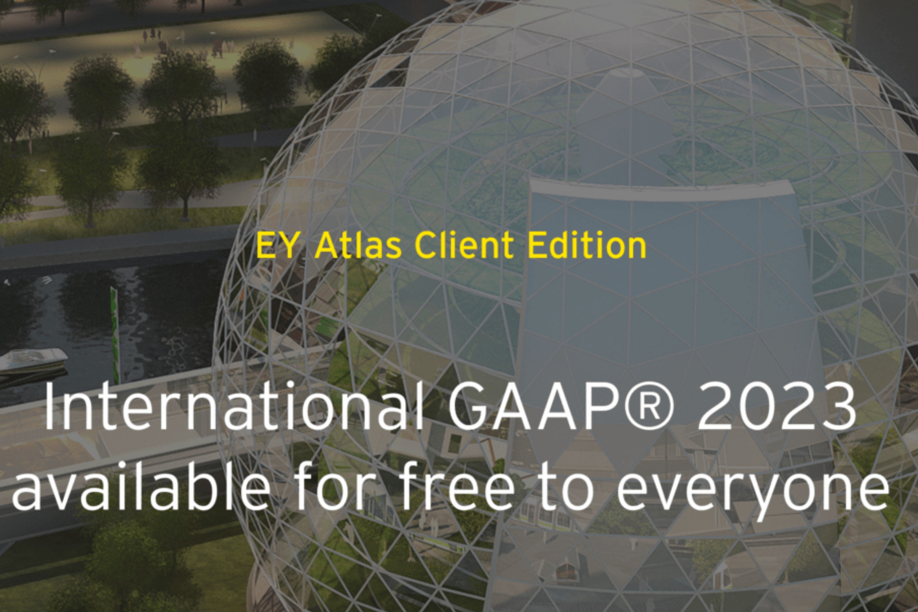 EY’s International GAAP® 2023, is now available online free of charge