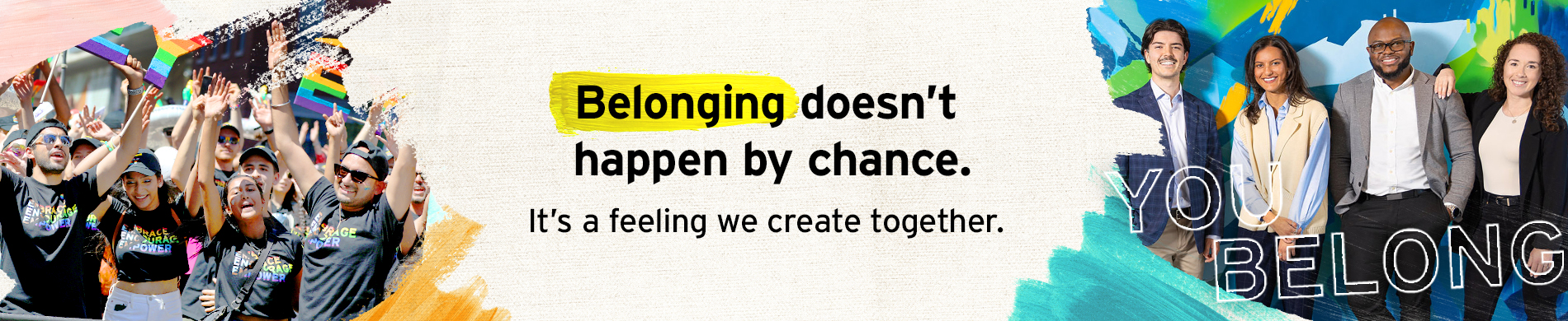 Belonging doesn't happen by chance.