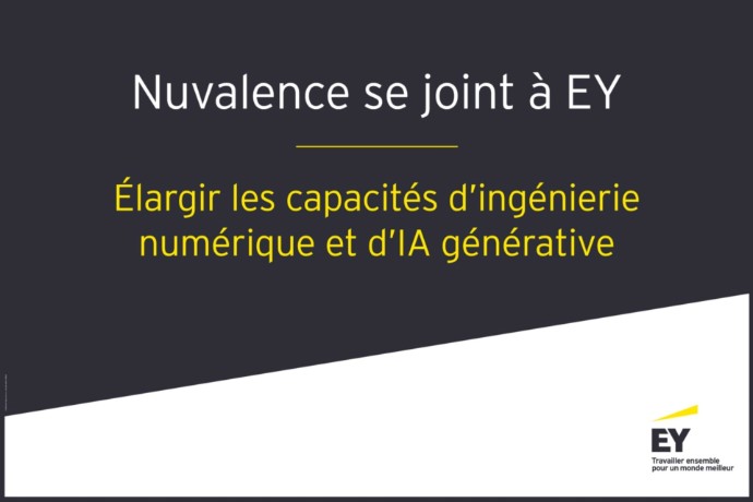 EY fait l’acquisition de Nuvalence, élargissant ses capacités d’ingénierie numérique et d’IA générative