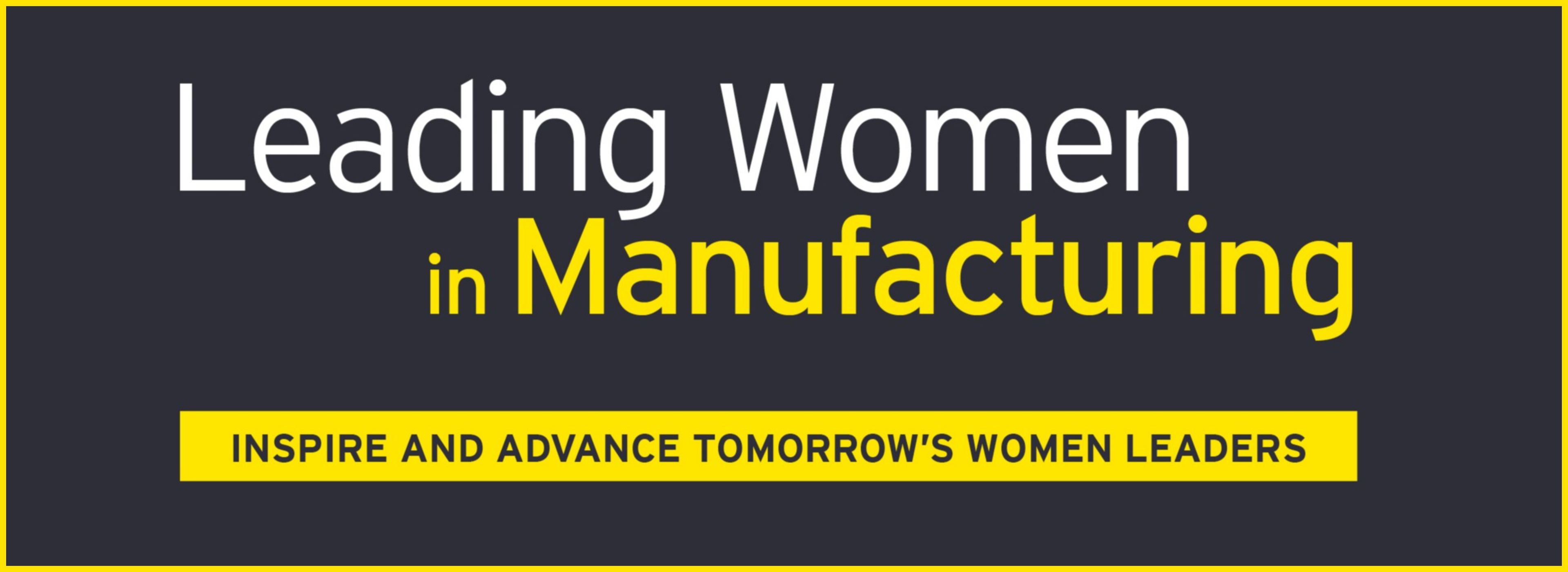 Leading Women in Manufacturing