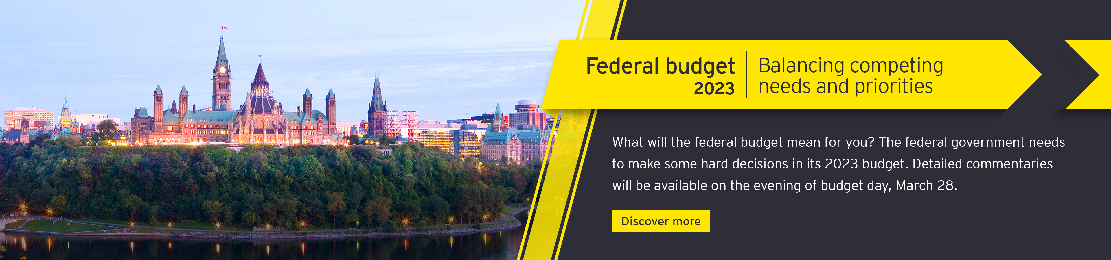 Federal Budget 2023 - Balancing competing needs and priorities  Discover more