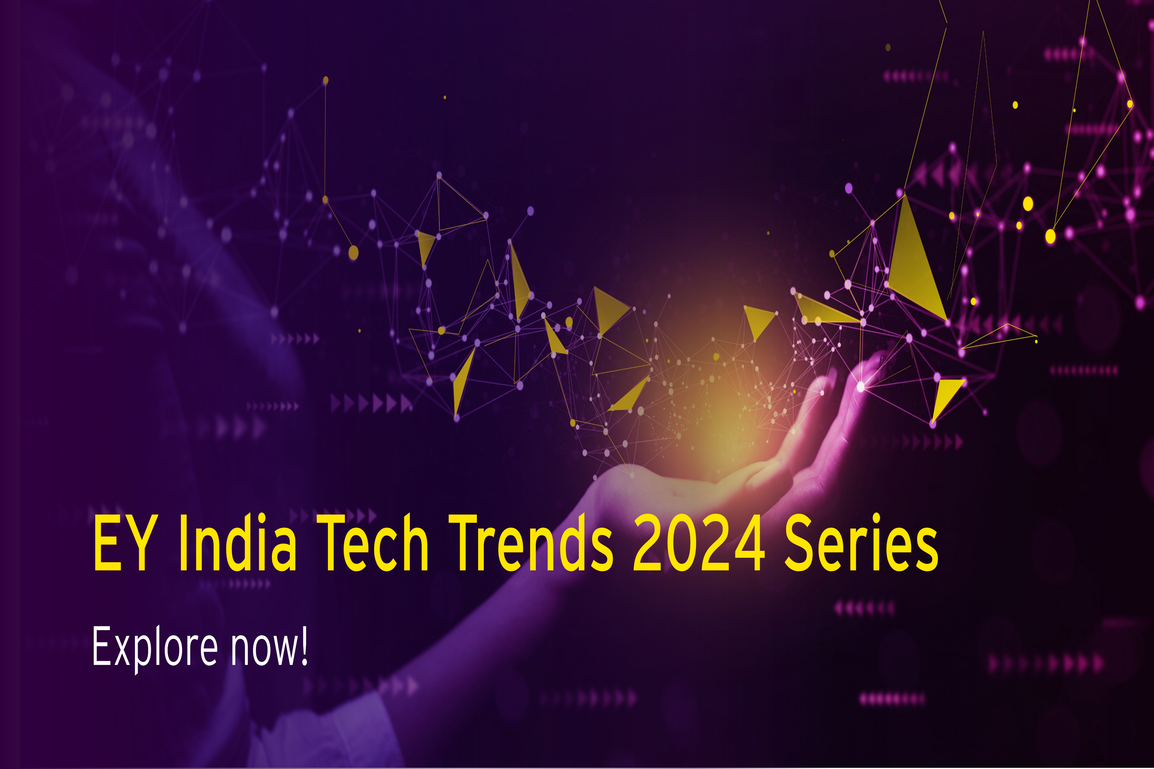 EY India Tech Trends 2024 Series