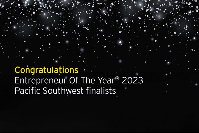 EY Announces Entrepreneur Of The Year® 2023 Pacific Southwest Finalists