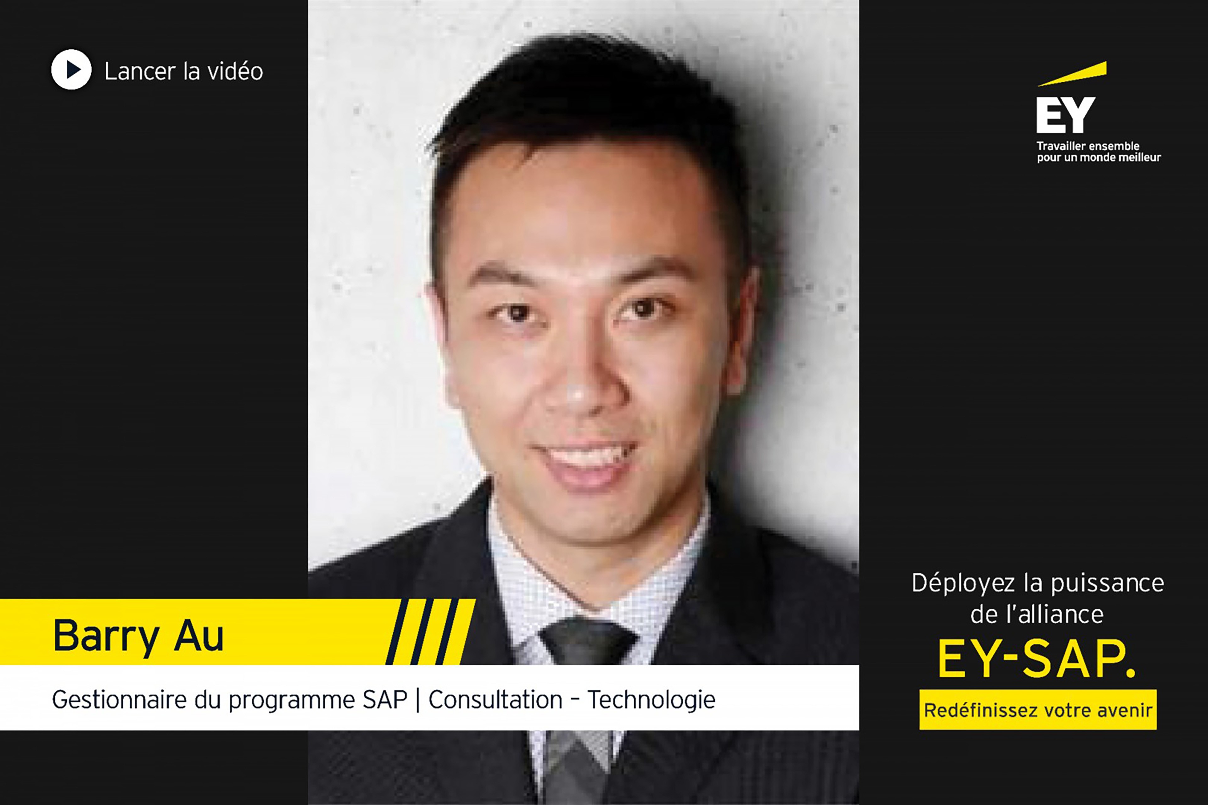 EY - Barry Au, Gestionnaire du programme SAP, Consultation – Technologie, EY Canada